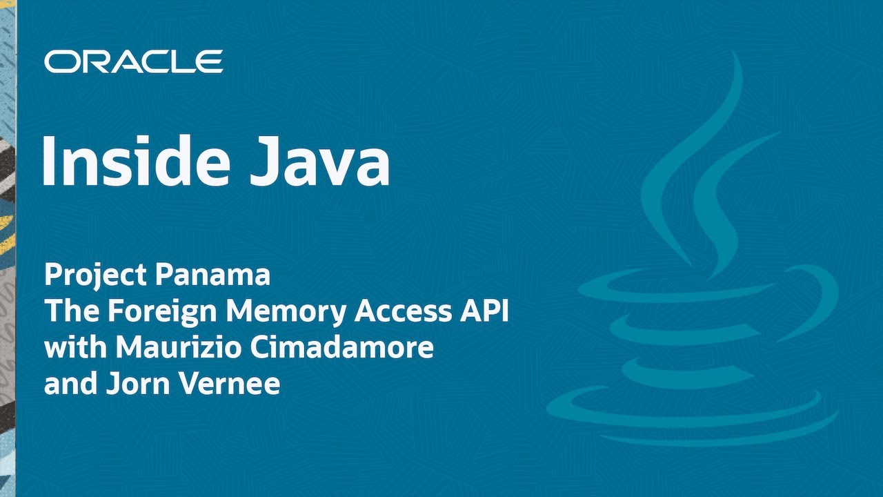 “Project Panama - The Foreign Memory Access API” - Inside Java Podcast 9