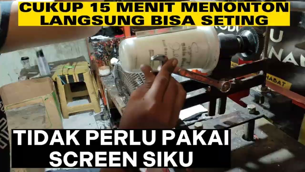 Tutorial Mudah Seting Mesin Sablon Cup Semi Auto, cukup 15 menit menonton