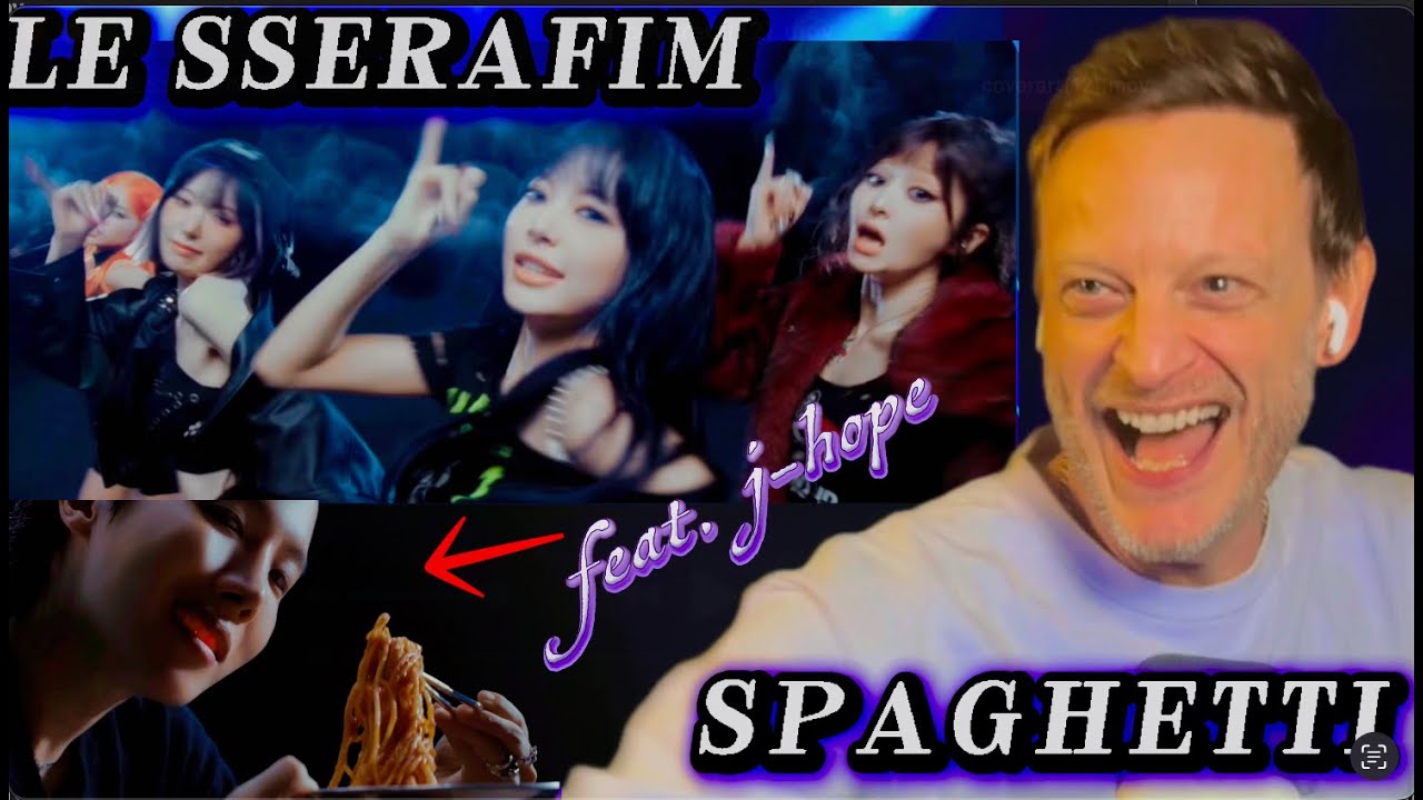 LE SSERAFIM feat.  j-hope: Spaghetti M/V | Reaction!