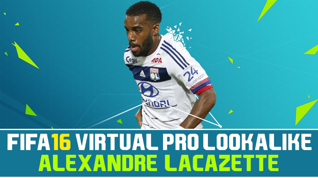 FIFA 16 | VIRTUAL PRO LOOKALIKE TUTORIAL - ALEXANDRE LACAZETTE