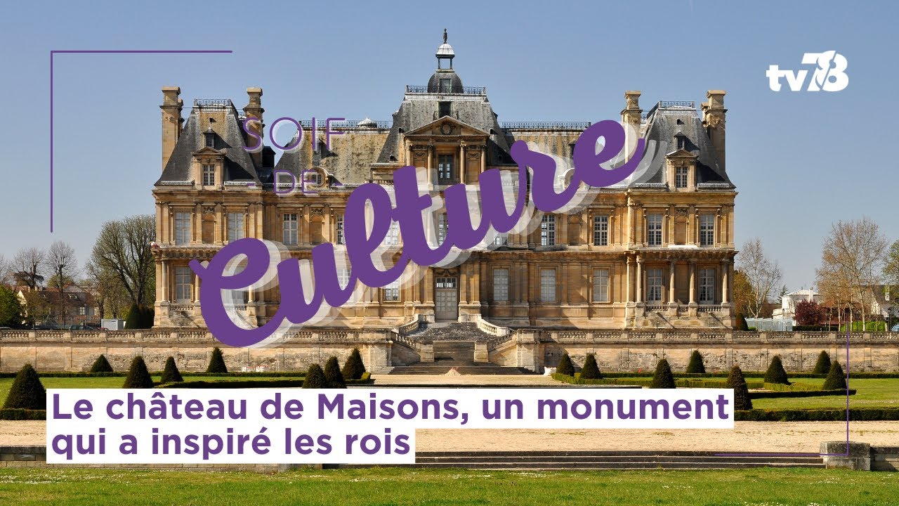 Château de Maisons : Histoire, Architecture et Visite Culturelle | Découvrez ce Monument Historique