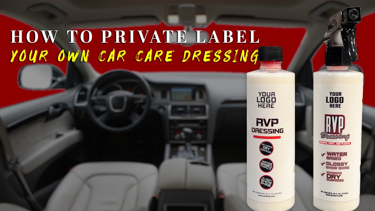 How To Private Label Your Own Car Care Dressing | Renegade Products Private Label