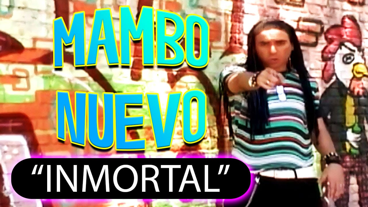 Mambo Nuevo - Inmortal