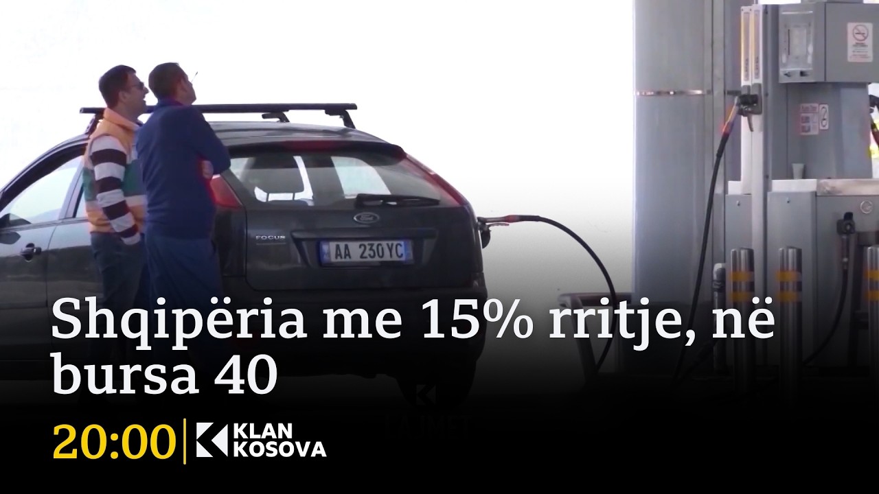 Shqipëria me 15% rritje, në bursa 40 - 18.03.2026 - Klan Kosova