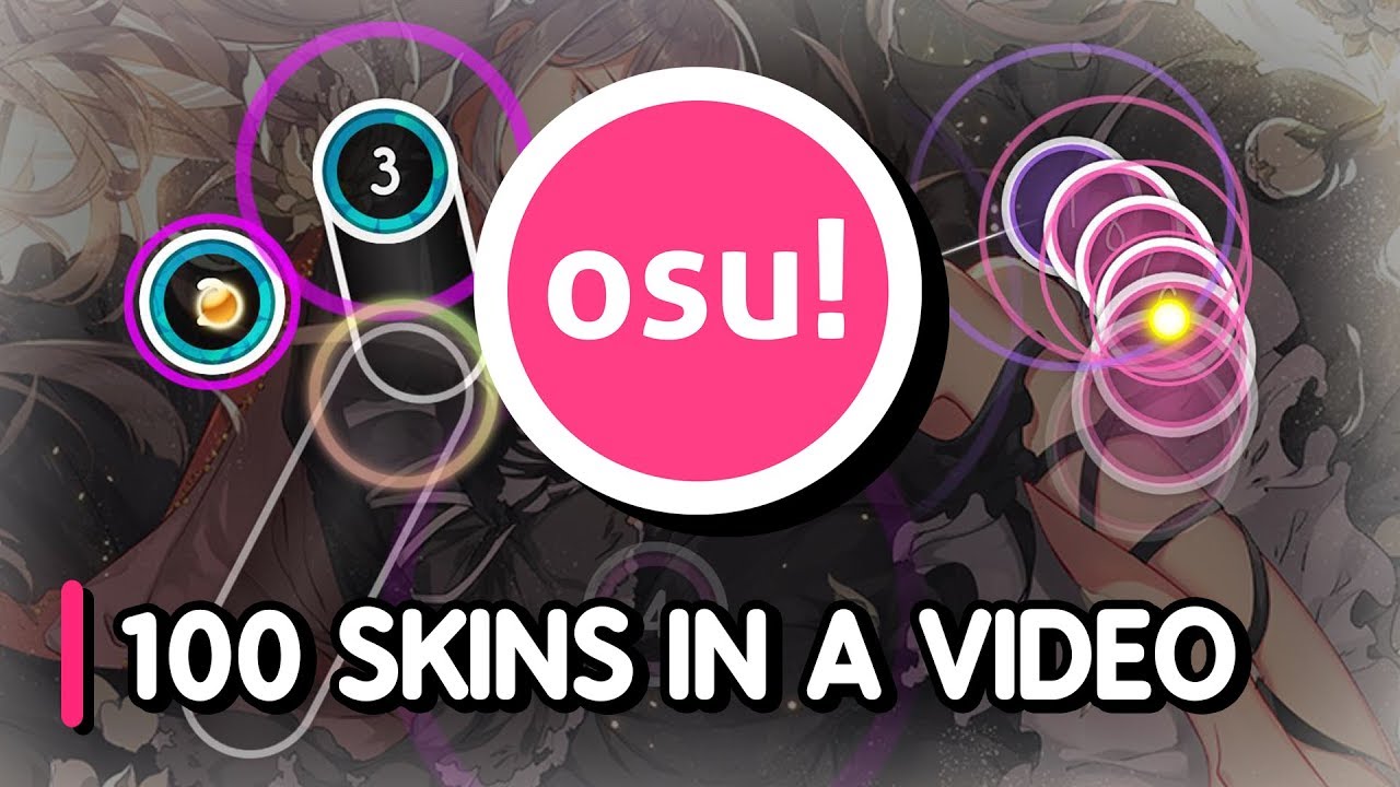 100 osu! skins in ONE video!