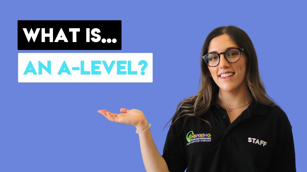 What is an A-Level?