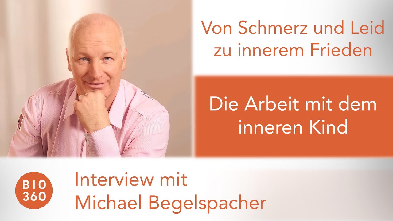 660 Von Schmerz und Leid zu innerem Frieden - Die Arbeit mit dem inneren Kind: Michael Begelspacher