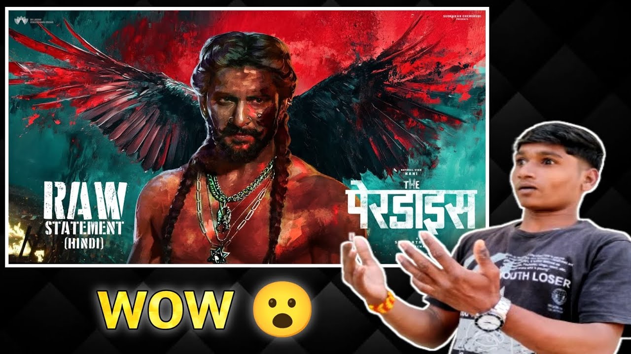 The Paradise Glimpse : RAW STATEMENT - Hindi |Trailer Review