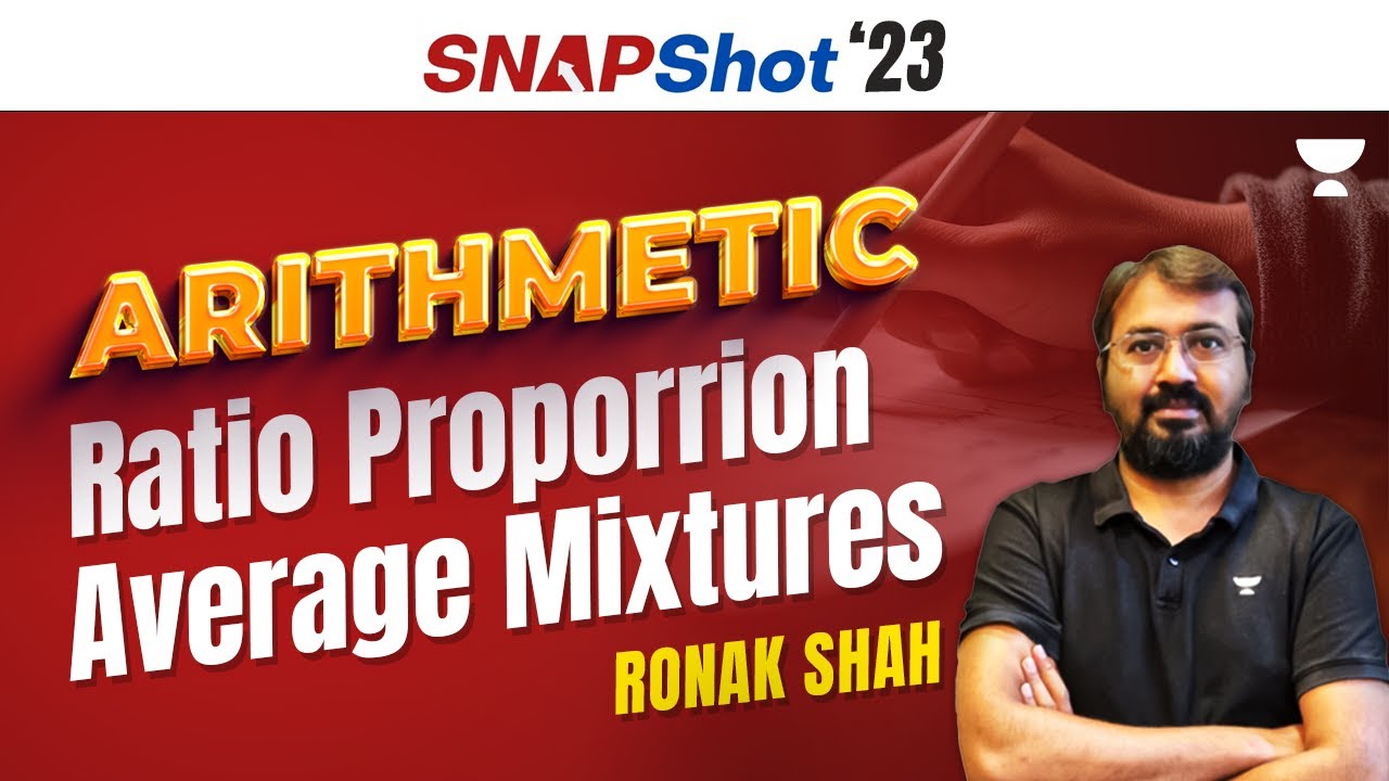 SNAPShot 2023 | Arithmetic | Ratio Proportion Average Mixtures | Ronak Shah