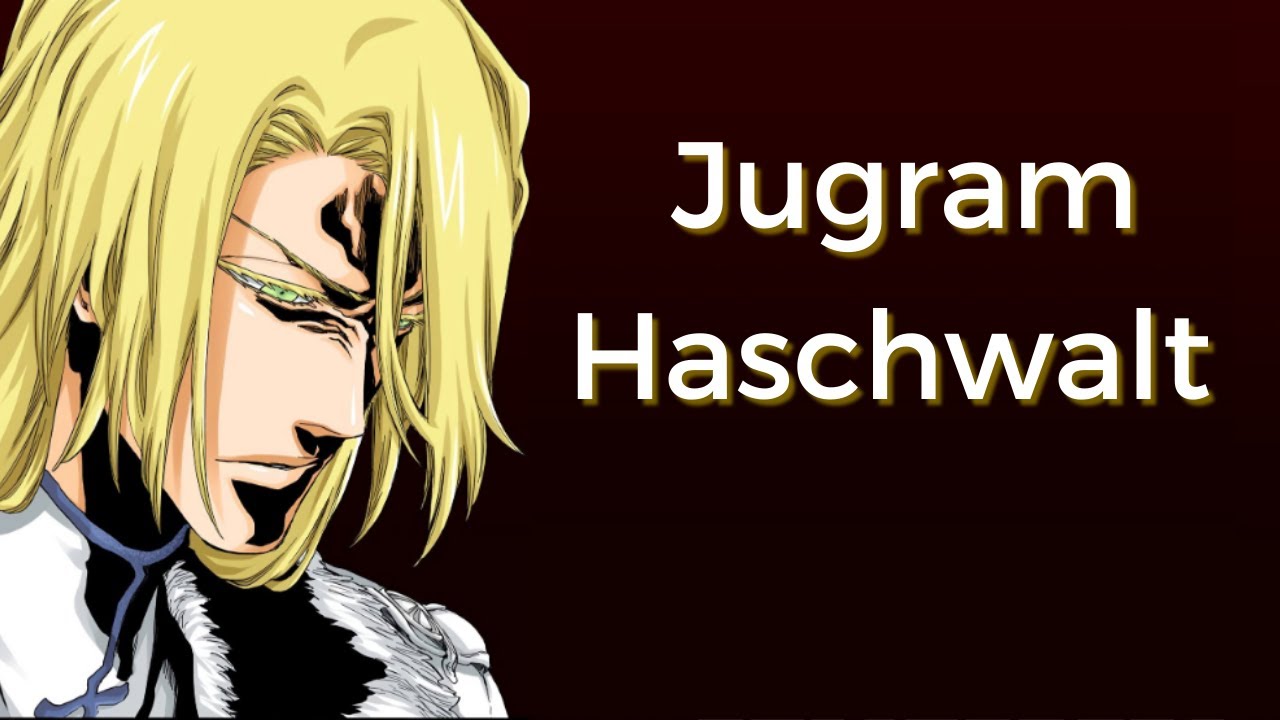 Jugram Haschwalt - Basit Bir Yan Karakterden Fazlası | Bleach | Bleach TYBW (MANGA SPOILER)