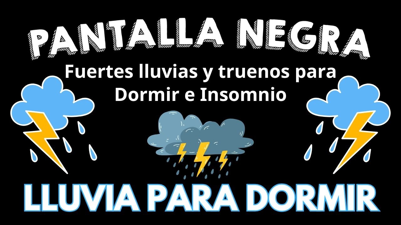 Lluvias Y Truenos Sueño Instantáneo En 5 Minutos ⛈️ PANTALLA NEGRA⚡Meditación Y Relajación 3 HORAS