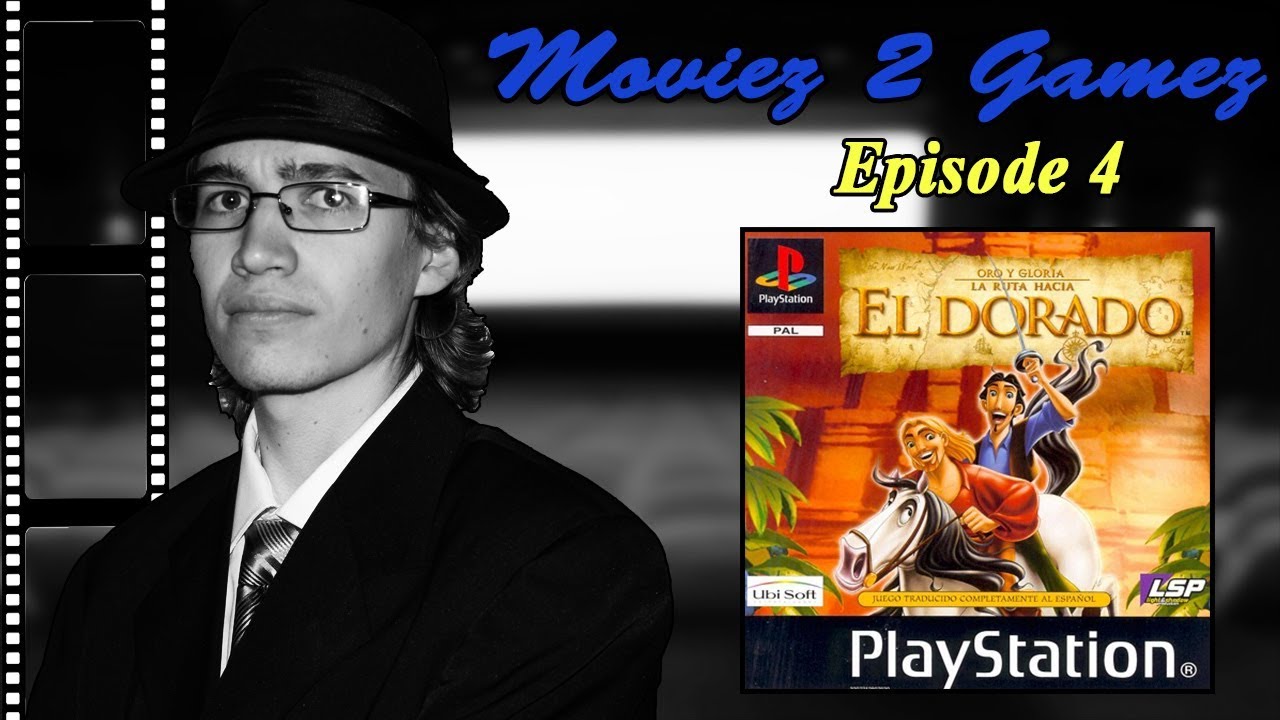Moviez 2 Gamez - Episode 4 - The Road to El Dorado