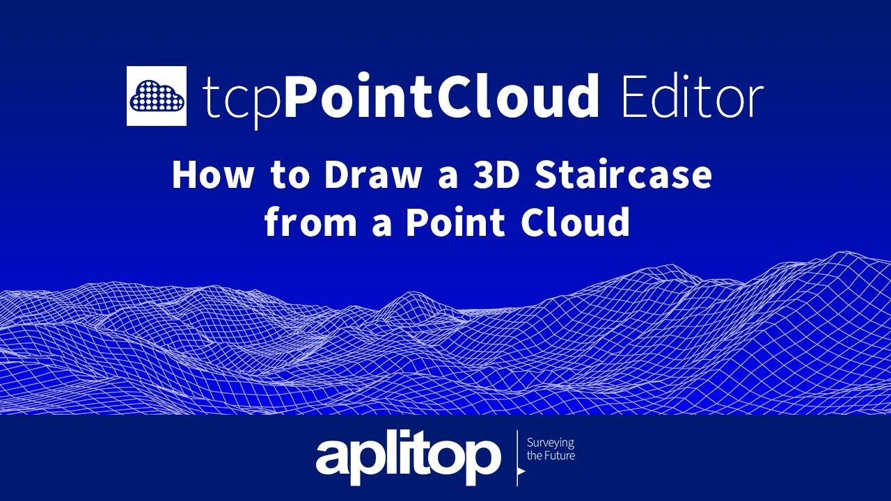tcp PointCloud Editor | How to Draw a 3D Staircase from a Point Cloud