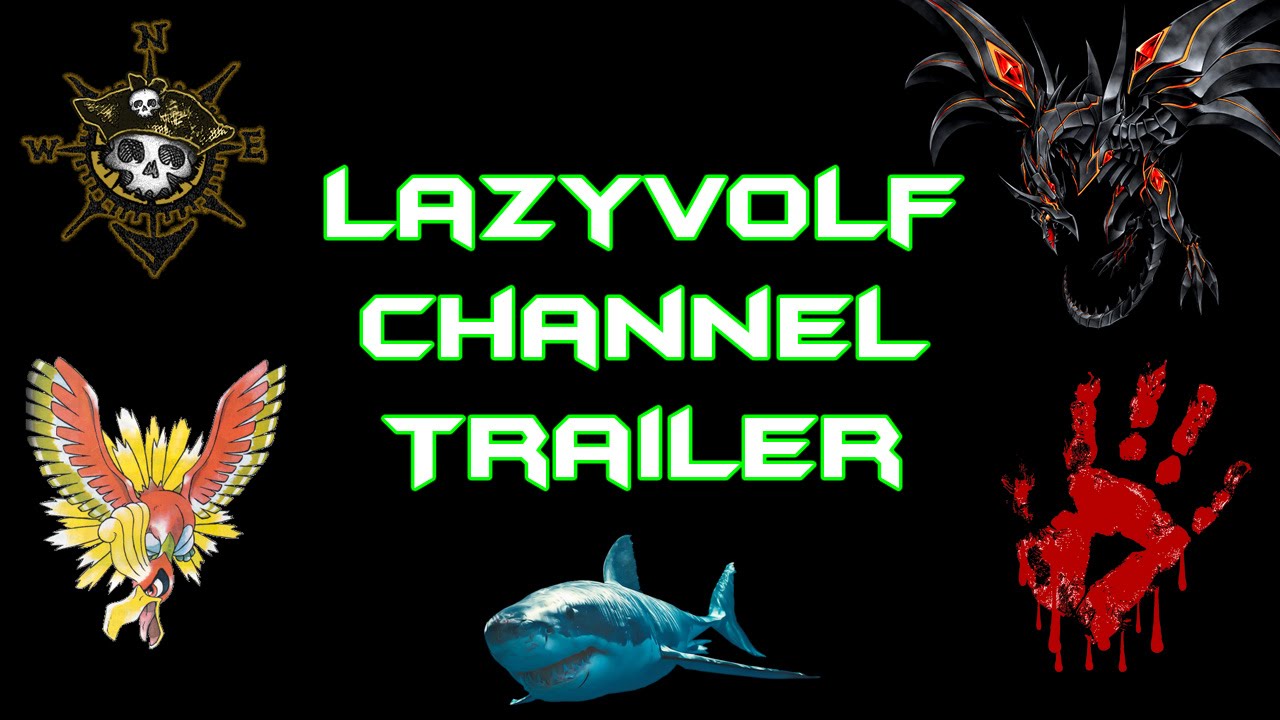 LazyVolf's Gameplay Channel Trailer