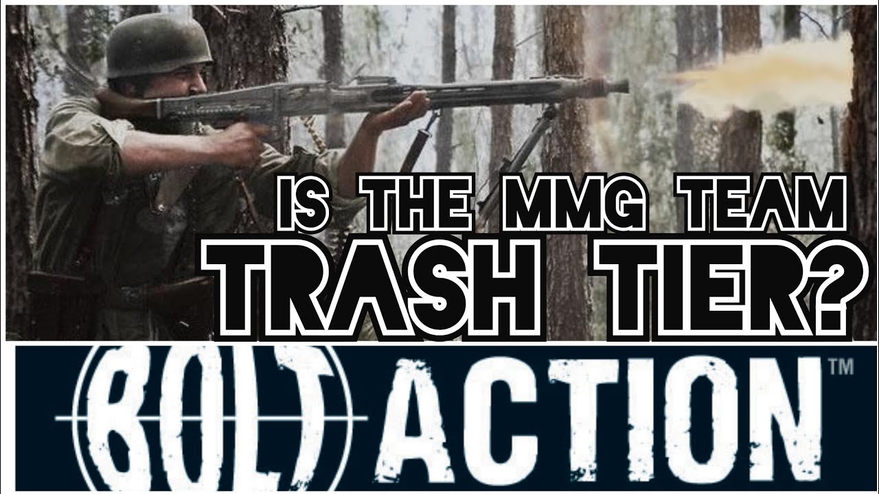 MMG Unit Review and Tactics - Bolt Action