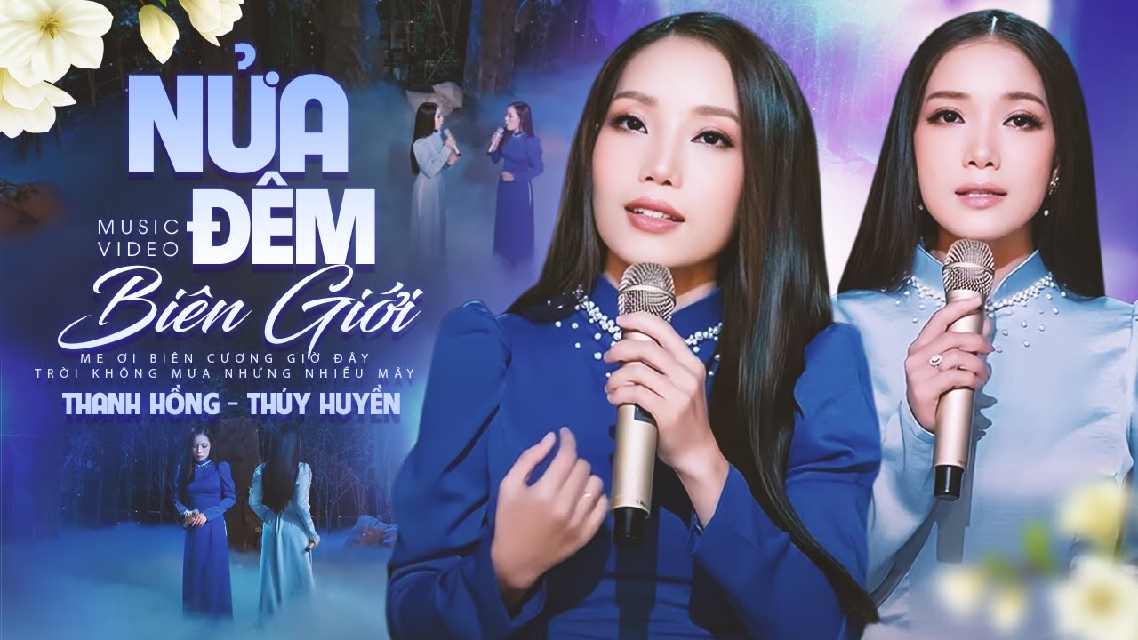 Nửa Đêm Biên Giới || Tuyệt Đỉnh Song Ca Bolero Cực Hay Của 2 Chị Em Ruột Thanh Hồng - Thúy Huyền