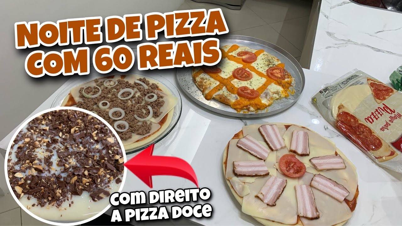 DESAFIO NOITE DE PIZZAS COM 60 REAIS