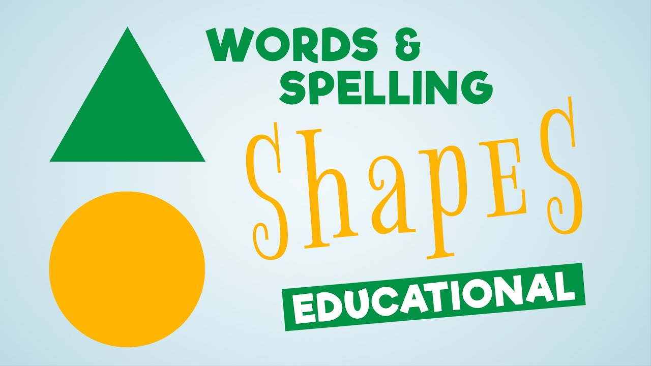 Educational - Spelling Shapes Names For Toddlers