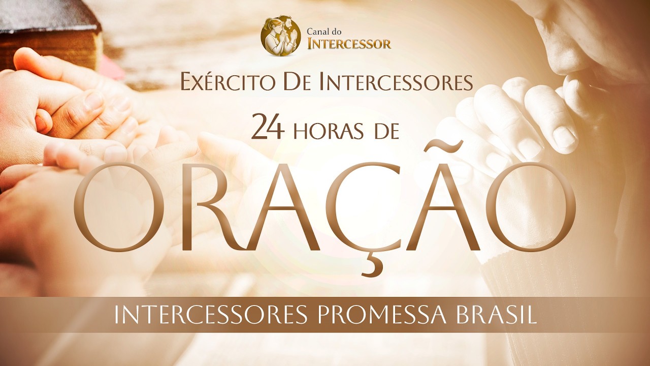 Live de intercessão por: FAMILIAS, 07h às 08h (Dsa: Neyde e Silvana, Promessa RO)