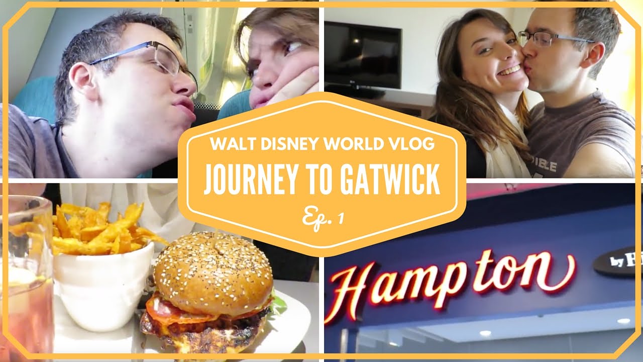 Walt Disney world Vacation April 2015 | Journey to Gatwick airport | Episode 1