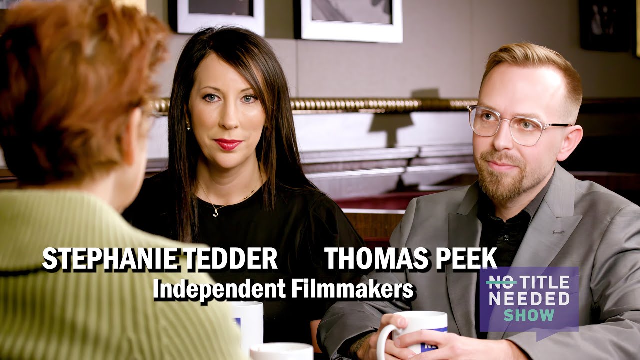 No Title Needed Ep 66 - Hometown Hollywood Dreams with Thomas Peek and Stephanie Tedder