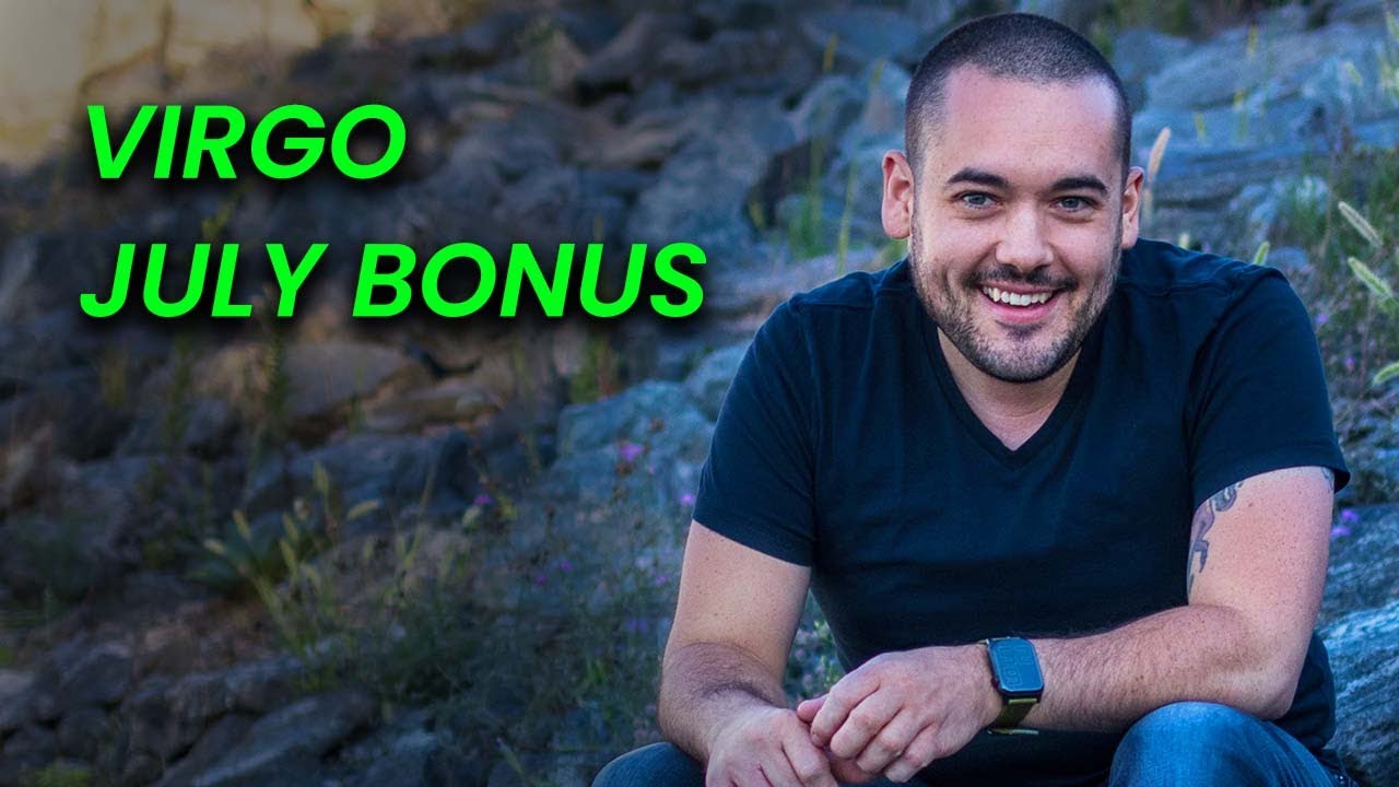 Virgo The Universe Is Preparing You For Something Big! July Bonus Tarot
