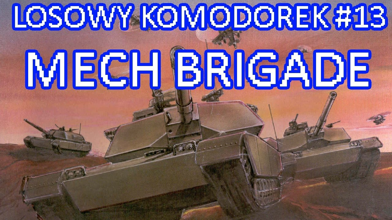 Losowy komodorek #13 Mech Brigade (1985)
