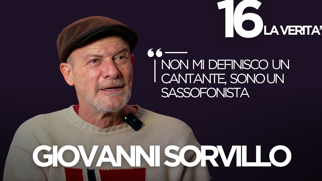 16 LA VERITÀ con GIOVANNI SORVILLO 