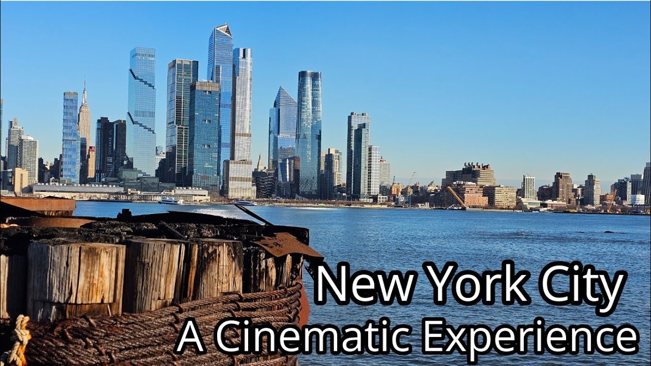New York City...A Cinematic Experience