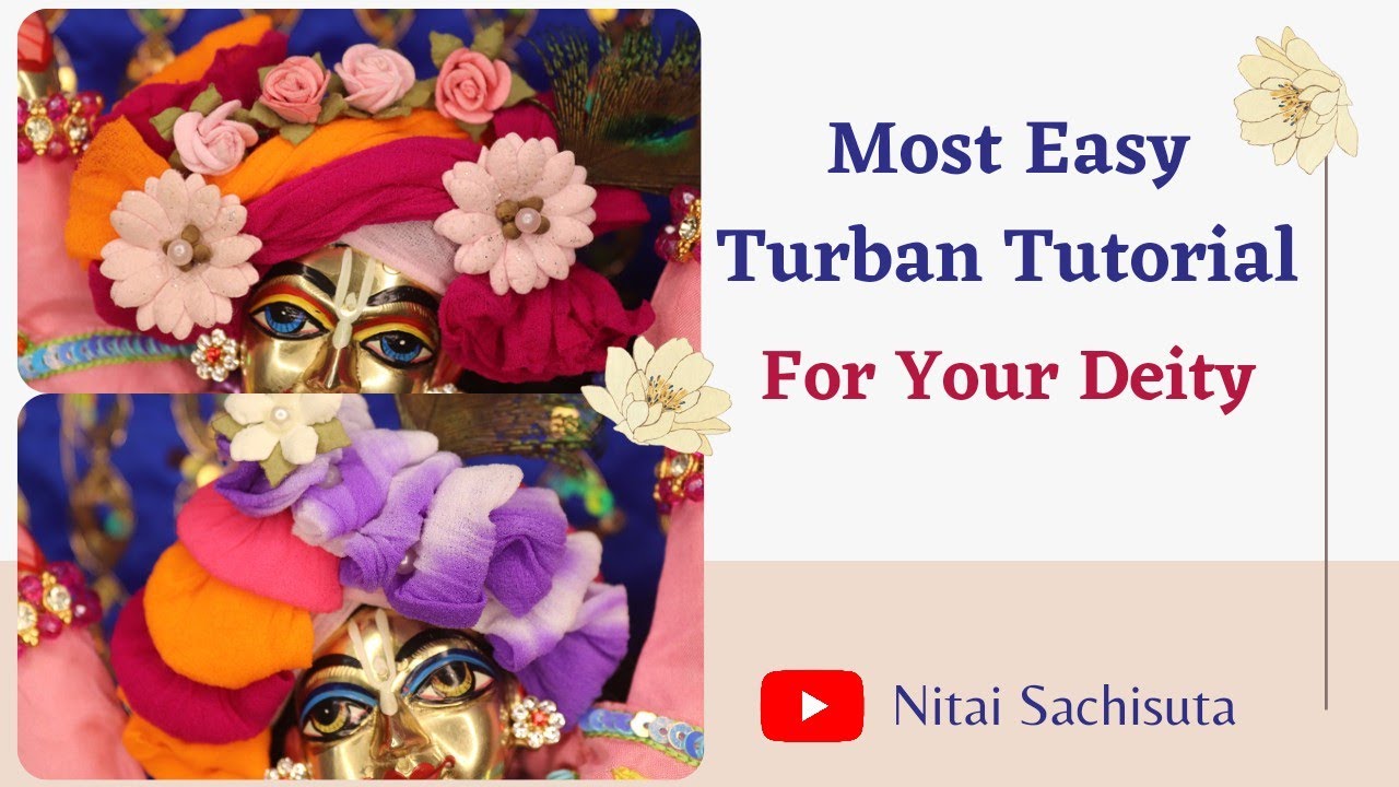 Easy Turban Tutorial for Deity /Turban Tutorial/Deity Turban/ Nitai Sachisuta