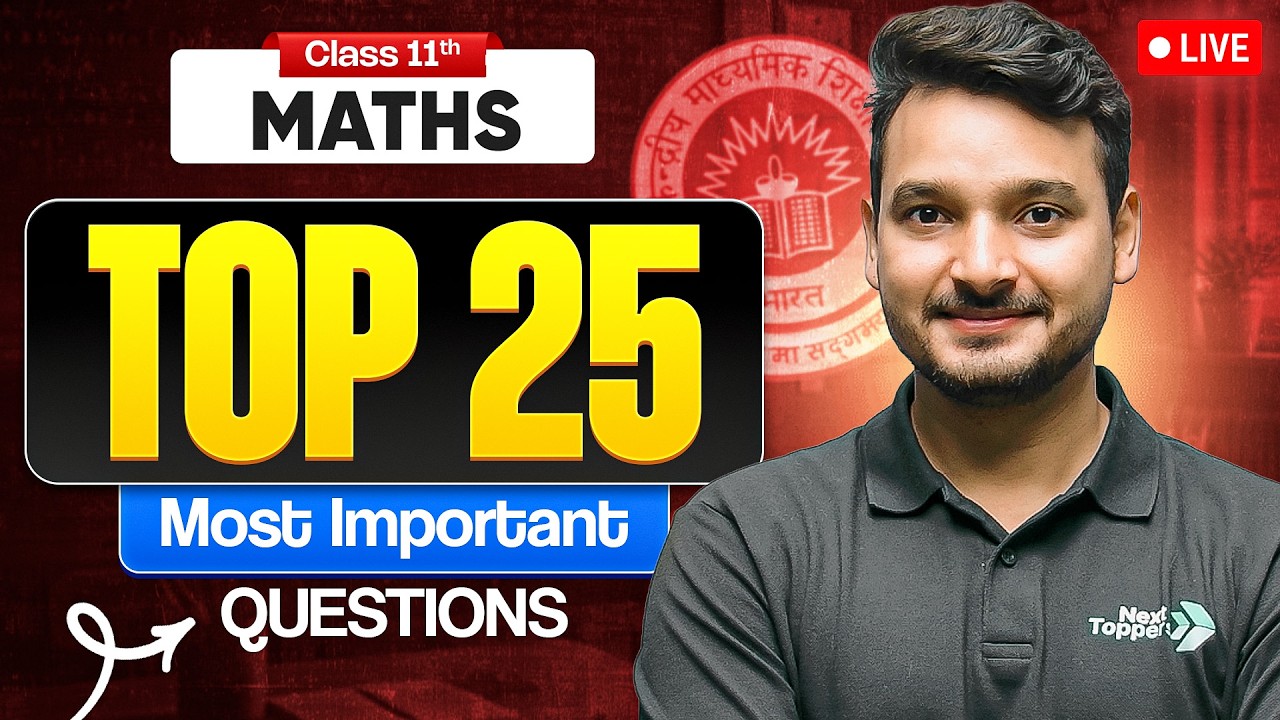 Class 11th Maths - 25 MOST IMPORTANT Question & Answers | Kuldeep Sir | CBSE 2026