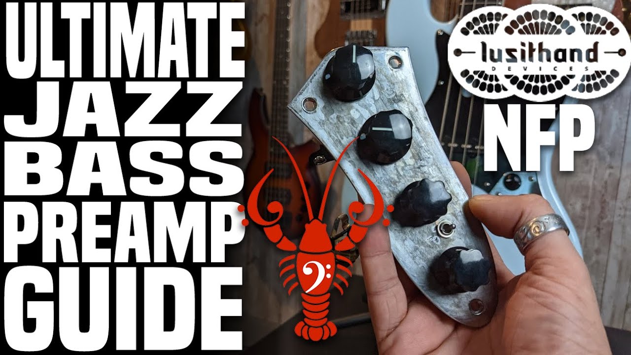 Lusithand NFP Filter Preamp - The ULTIMATE Jazz Bass Preamp Guide -LowEndLobster Fresh Look