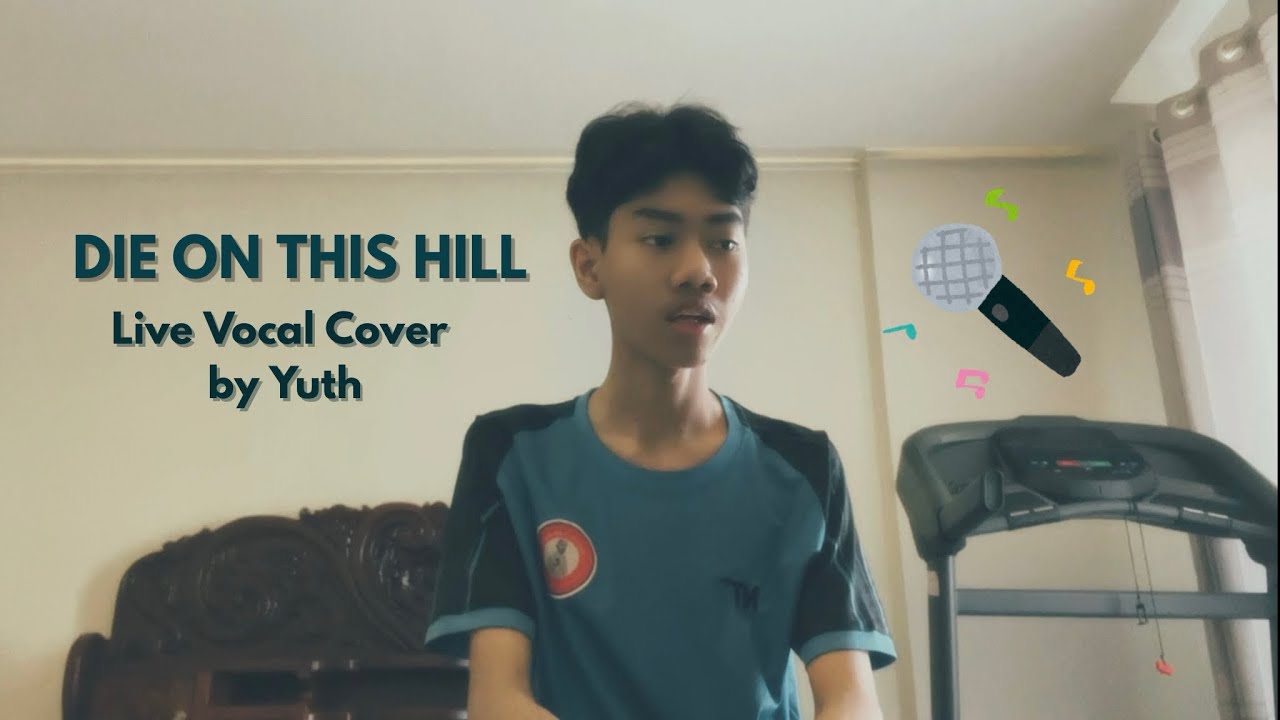 Die on this hill - Live Vocal Cover by VirakYuth Torng | Originally by Sienna Spiro.