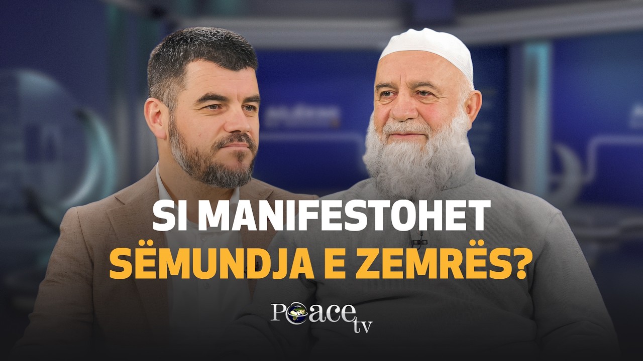 Muaji i shërimit | 02. Si manifestohet sëmundja e zemrës? - Zeki Çerkezi