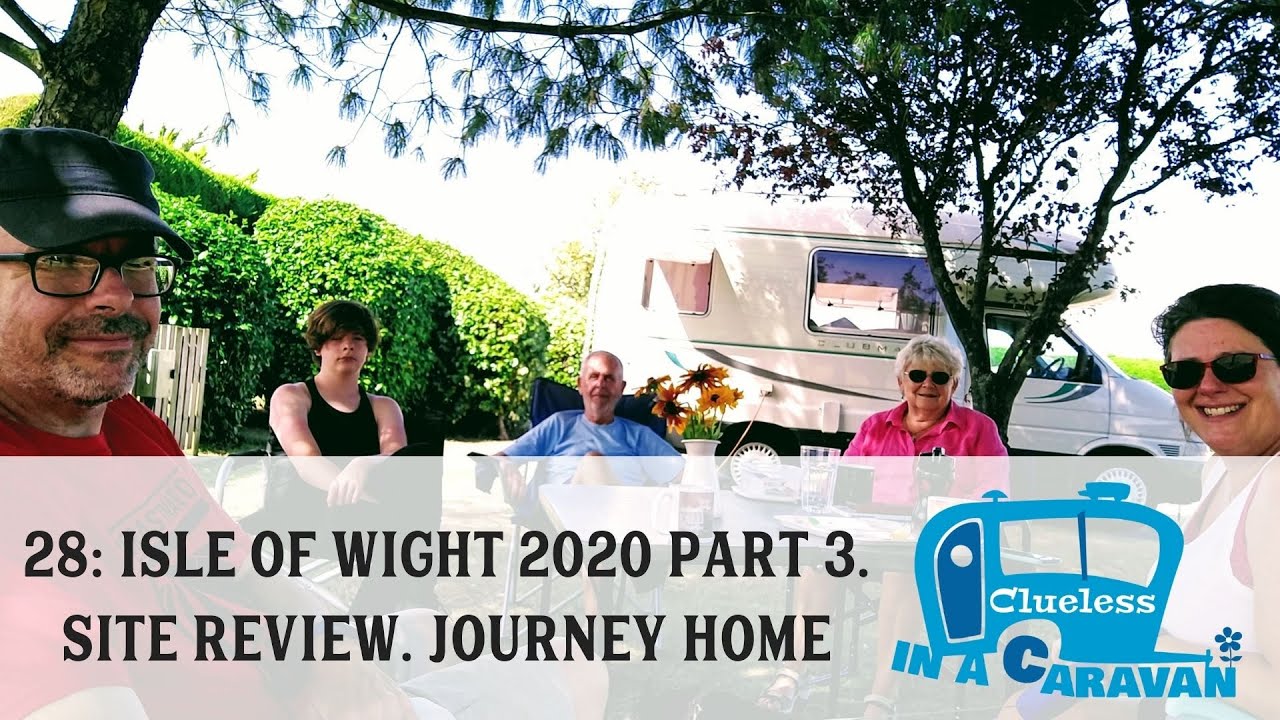 28: Isle of Wight 2020 p3. Southland C&M Club eview. Wightlink Woes. The journey home.