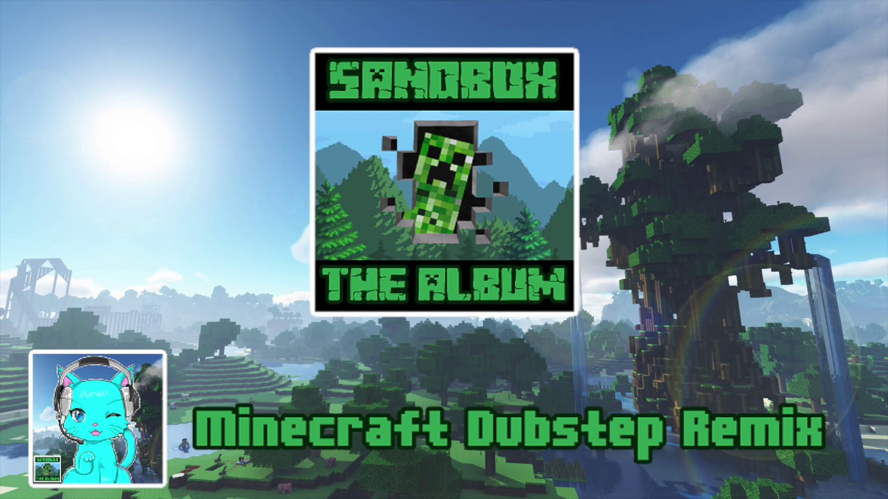 Minecraft Theme Song Dubstep Remix