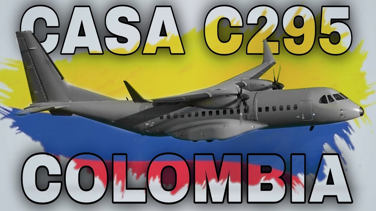 CASA CN-235/C295 - LOS AVIÓNES MÁS VERSÁTILES DE LA FUERZA AEROESPACIAL COLOMBIANA