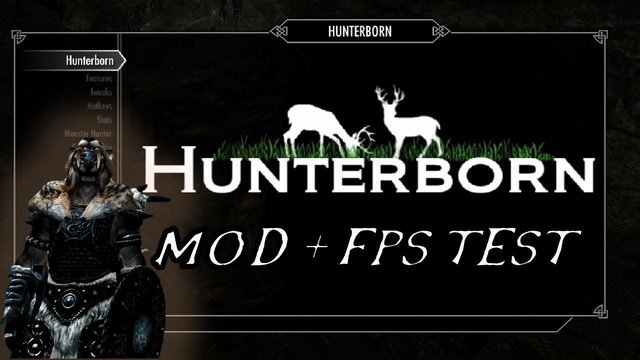 Skyrim - Hunterborn Mod Test + FPS Test