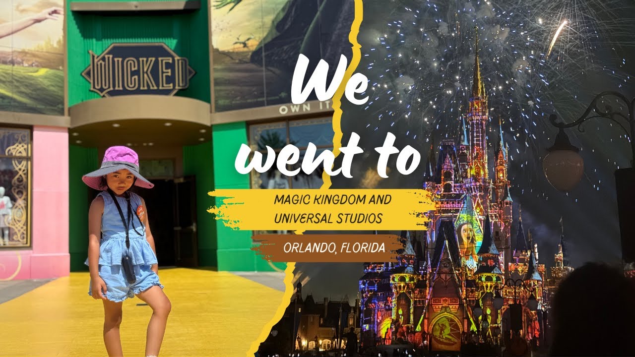 Magic Kingdom and Universal Orlando Florida 2025