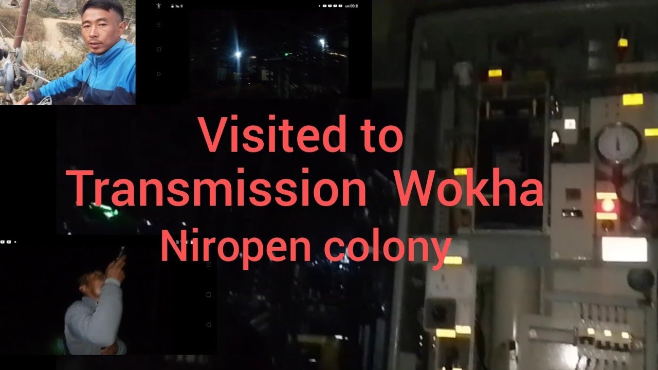 Visited to Transmission (Wokha) at Night/ 33 Line Checking/ Electricals work.
