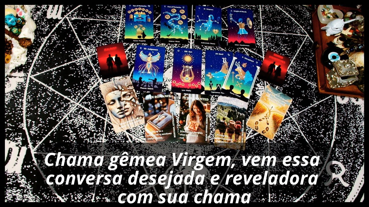Chama gêmea Virgem, vem essa conversa desejada e reveladora com sua chama
