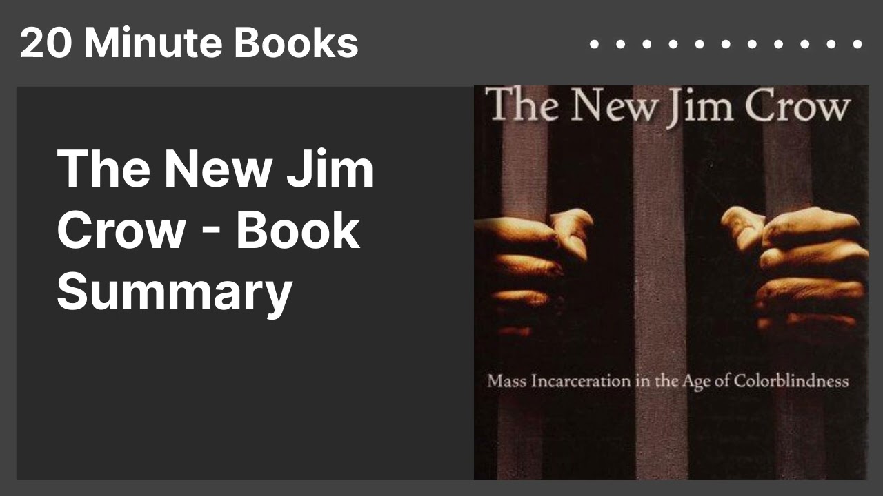 The New Jim Crow - Book Summary