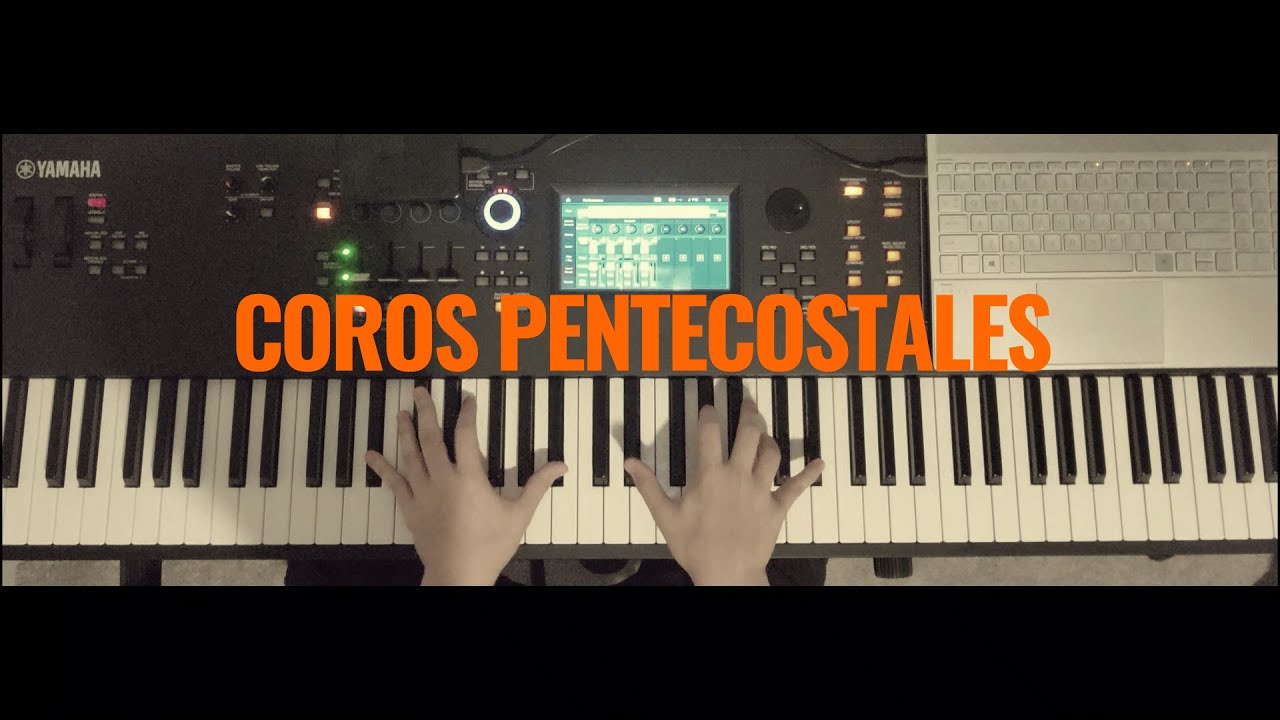 COROS PENTECOSTALES | MSM & Israel Houghton | [Piano Cover]
