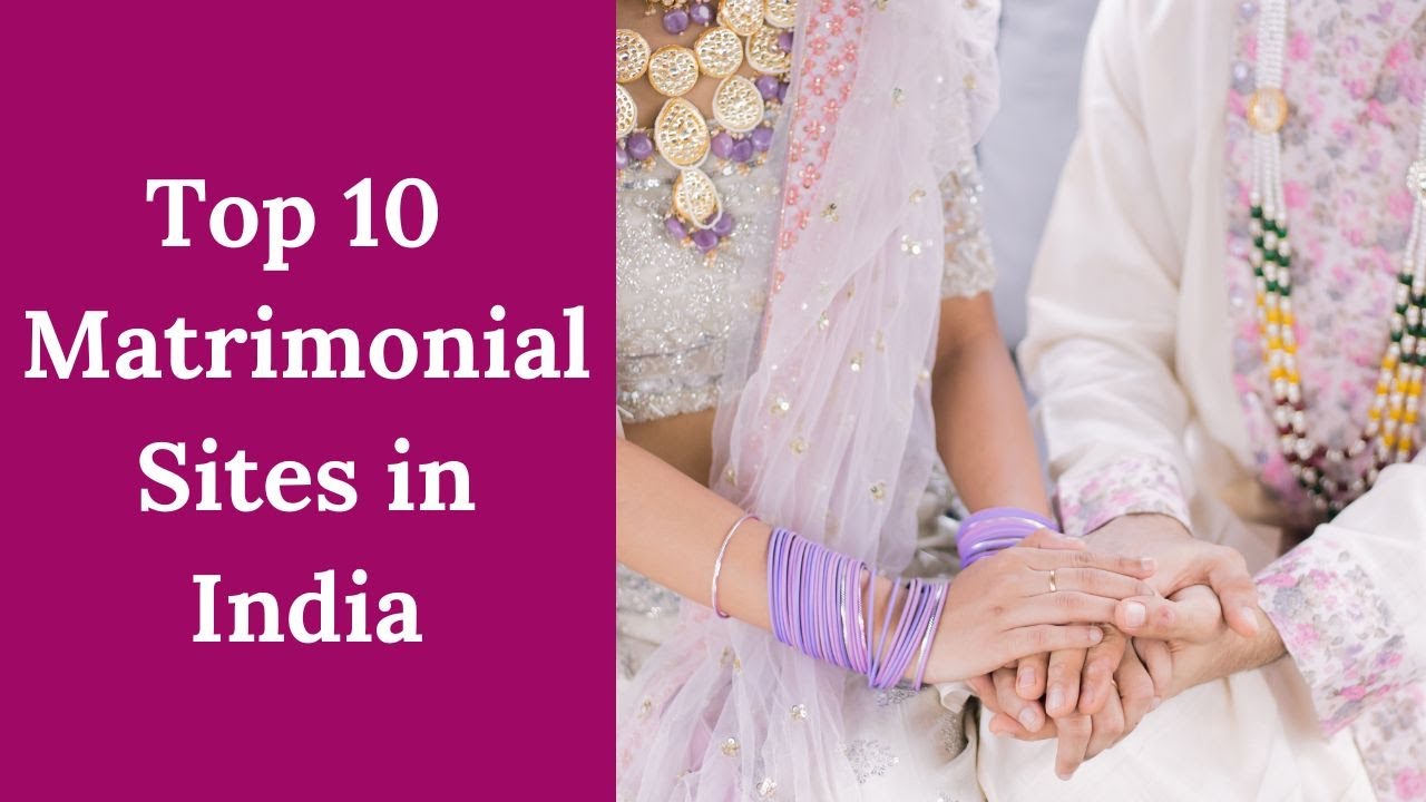 List of the Top 10 Best Matrimonial Sites in India 2025