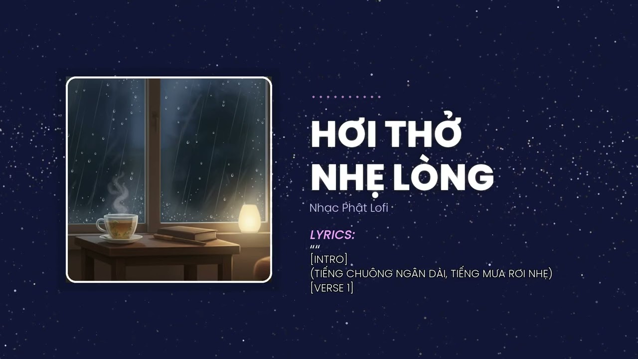 Hơi Thở Nhẹ Lòng - Thiền dẫn buông thư | Hơi thở chữa lành | Nhạc Phật Lofi