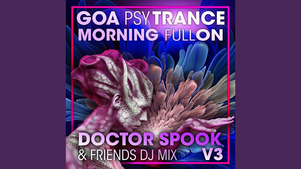 Modern Music (Goa Psy Trance Morning Fullon DJ Mixed)