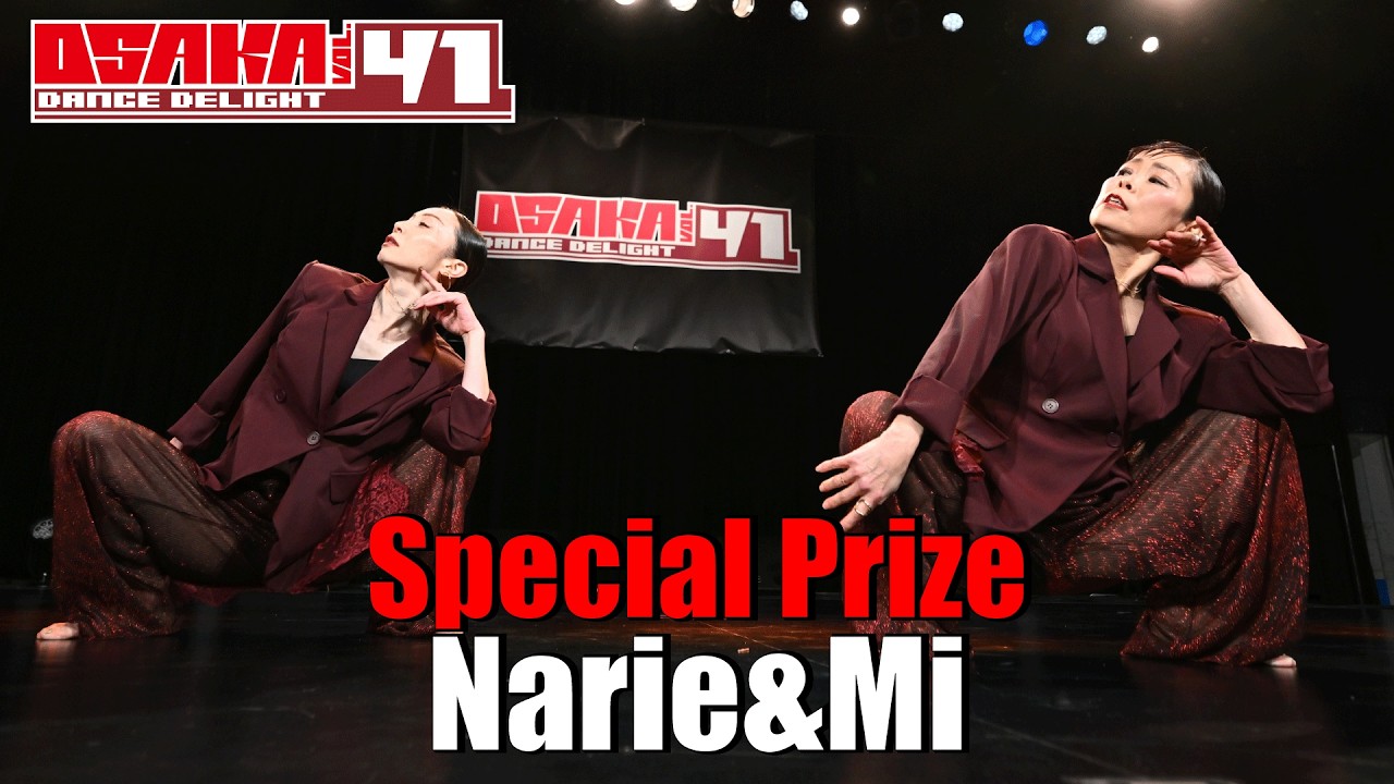Narie&Mi [SPECIAL PRIZE] OSAKA DANCE DELIGHT VOL.41