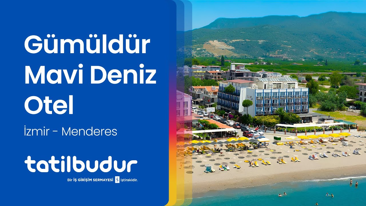Gümüldür Mavi Deniz - TatilBudur