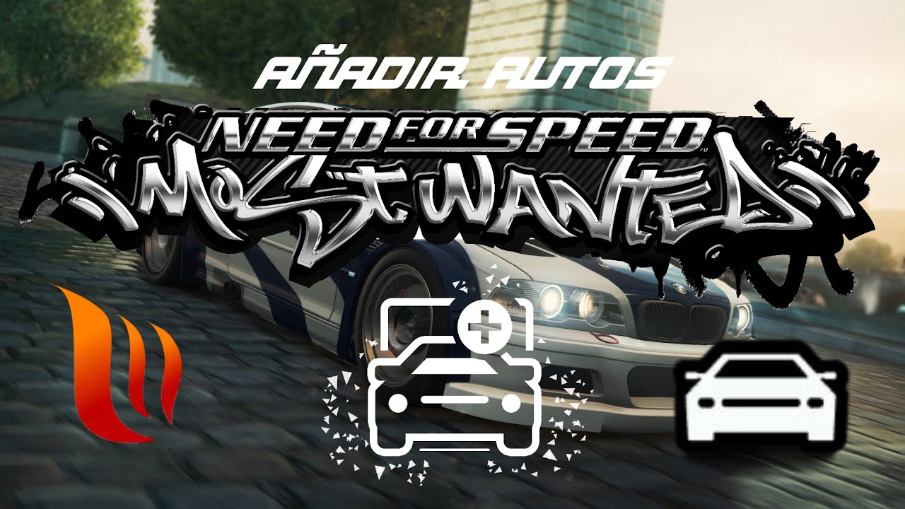 [OLD/ANTIGUO] TUTORIAL Como Instalar Autos en Need For Speed Most Wanted ( Binary | Modloader| Ed )