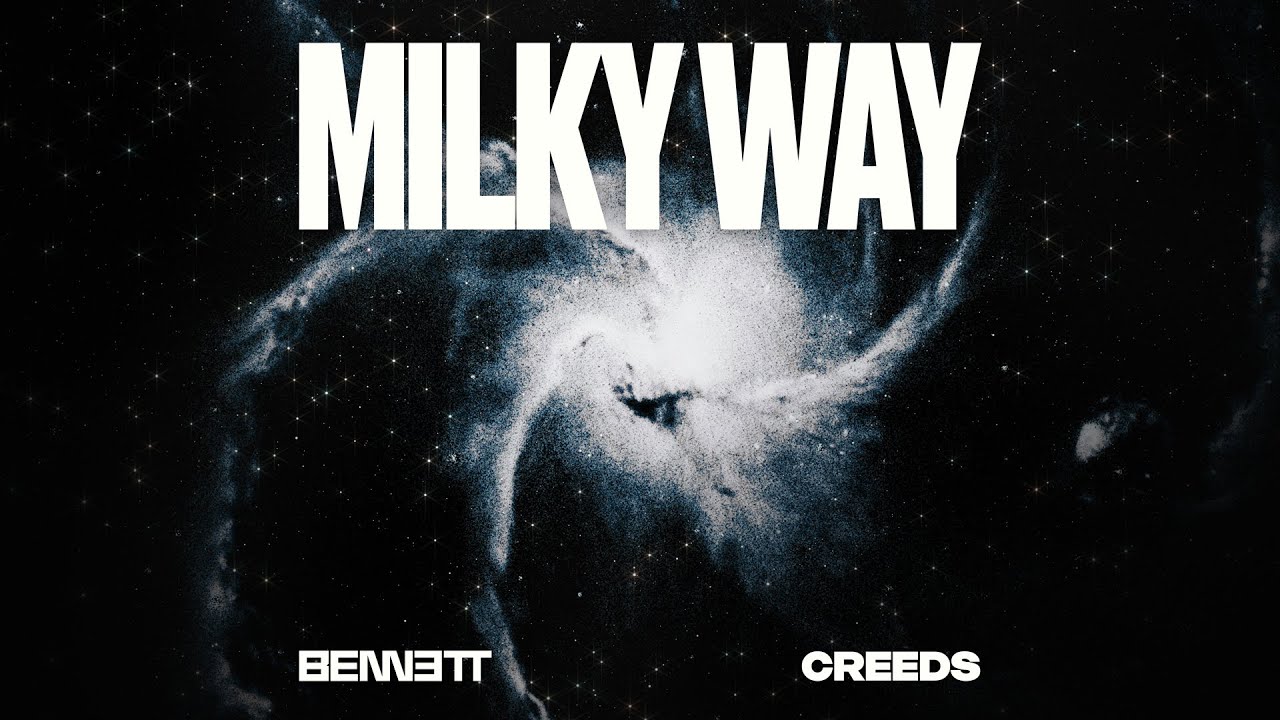 BENNETT x Creeds - Milky Way (Official Lyric Video)